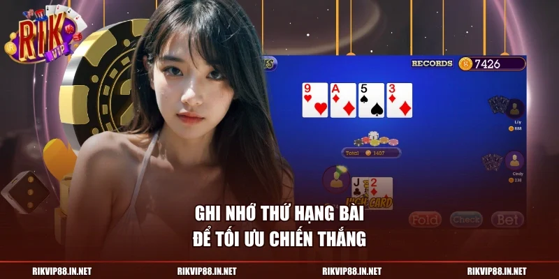 Ghi nhớ thứ hạng bài để tối ưu chiến thắng
