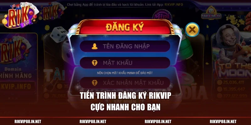 Tiến trình đăng ký RIKVIP cực nhanh cho bạn